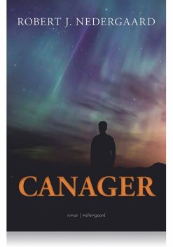 CANAGER, Robert J. Nedergaard