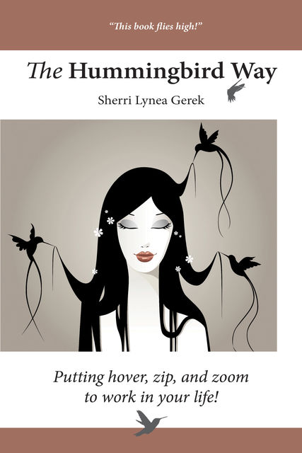 The Hummingbird Way, Sherri Lynea Gerek