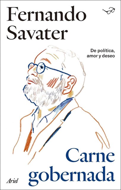 Carne Gobernada (Biblioteca Fernando Savater) (Spanish Edition), Fernando Savater