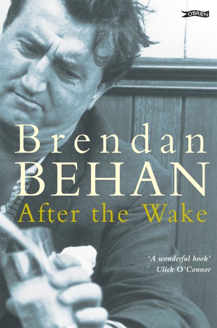 After The Wake, Brendan Behan