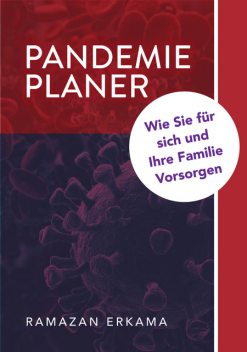 Pandemie Planer, Walter Kibler, Ramazan Erkama