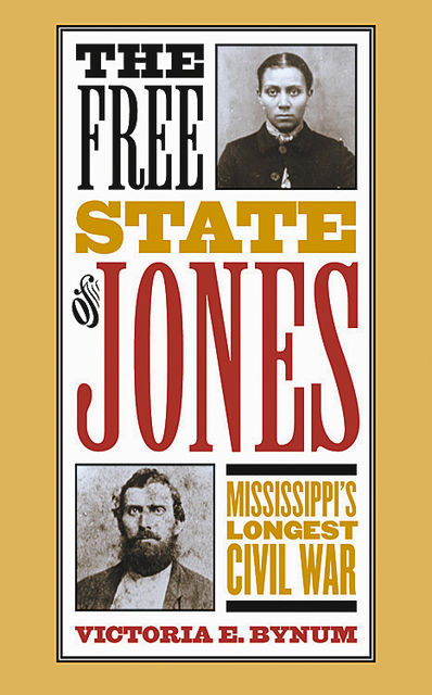 The Free State of Jones, Victoria E. Bynum