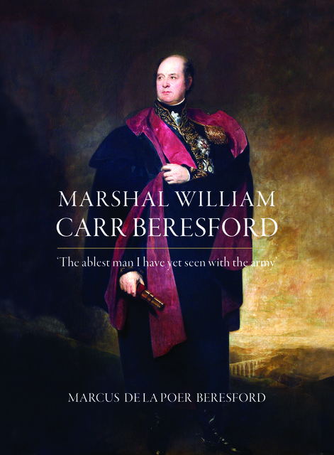 Marshal William Carr Beresford, Marcus de la Poer Beresford