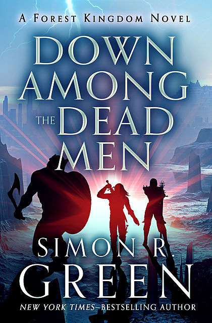 Down Among the Dead Men, Simon R.Green