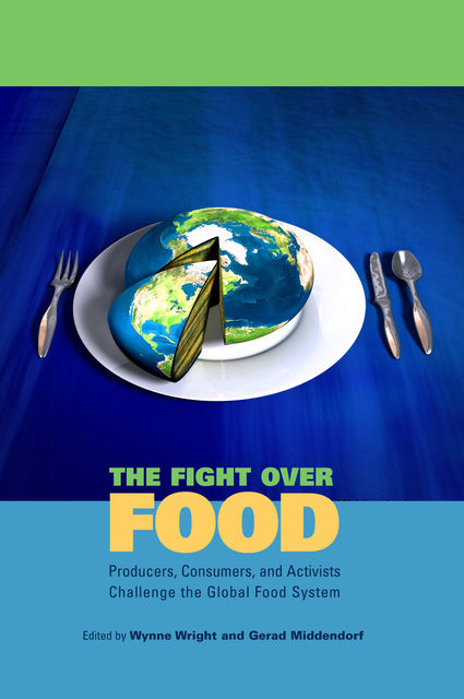 The Fight Over Food, Wynne Wright