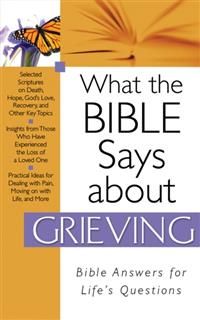 What The Bible Says About Grieving, Barbour Publishing