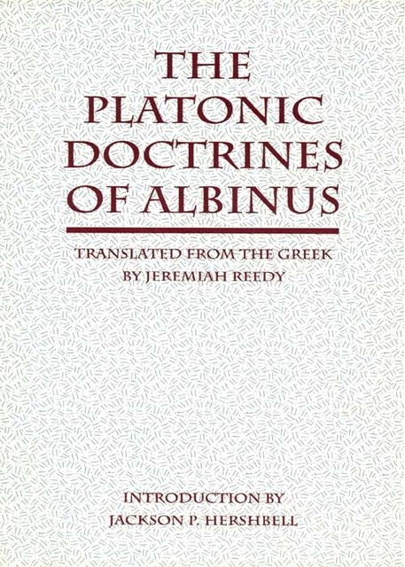 The Platonic Doctrines of Albinus, Albinus