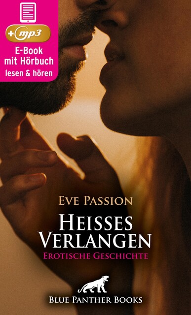 Heisses Verlangen | Erotische Geschichte, Eve Passion