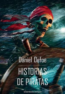 Historias de piratas, Daniel Defoe