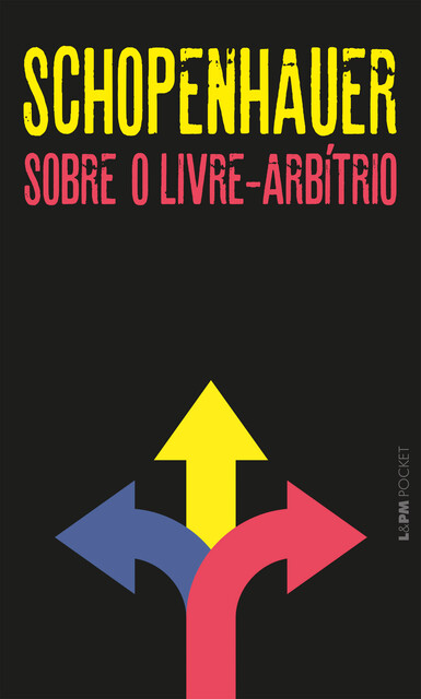 Sobre o livre-arbítrio, Arthur Schopenhauer