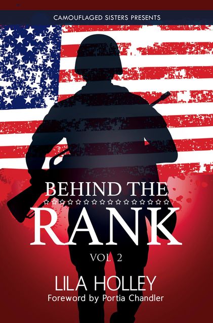 Behind The Rank, Volume 2, Lila Holley