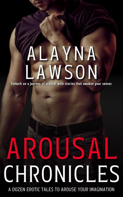 Arousal Chronicles, Alayna Lawson