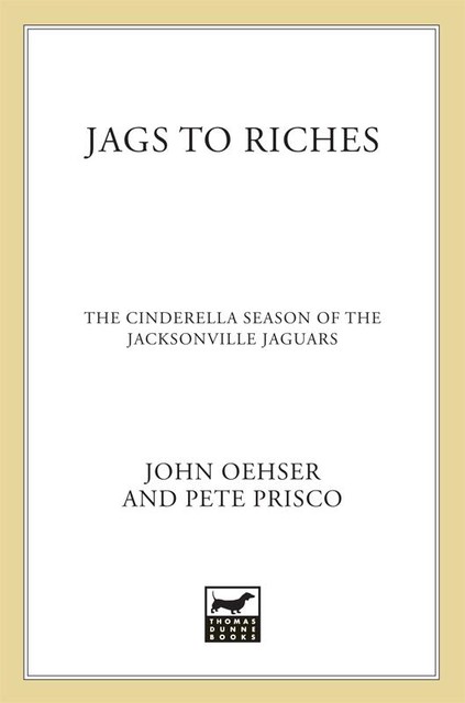 Jags to Riches, John Oehser, Pete Prisco