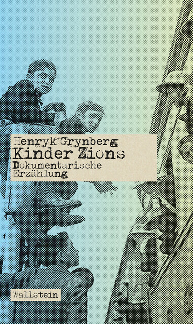 Kinder Zions, Henryk Grynberg