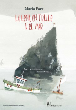 La Lena, en Trille i el mar, María Parr