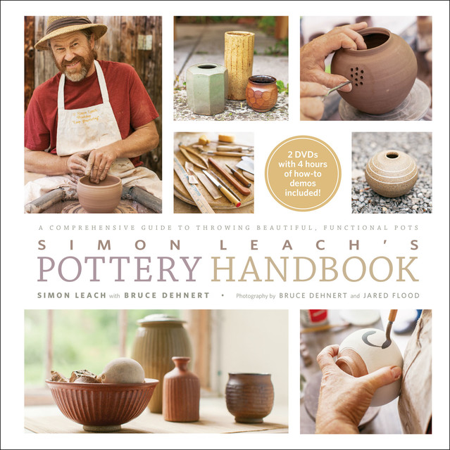 Simon Leach's Pottery Handbook, Bruce Dehnert, Simon Leach