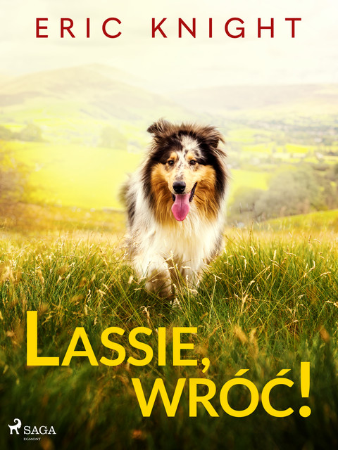 Lassie, wróć, Eric Knight