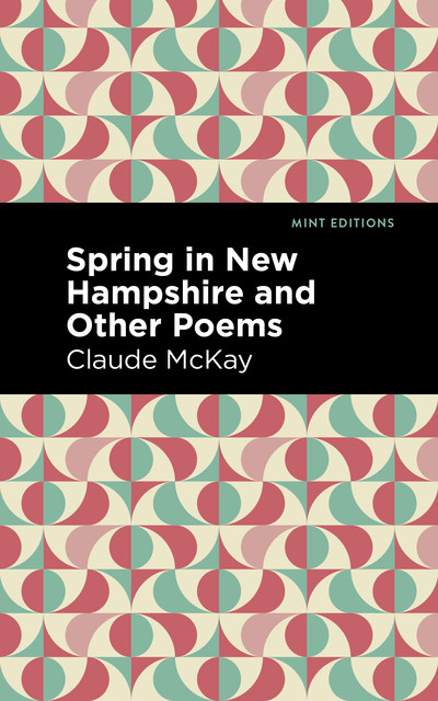 Spring in New Hampshire and Other Poems, Claude McKay