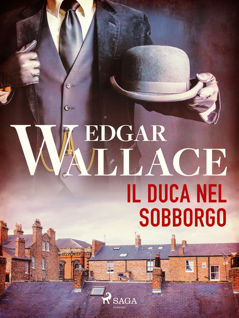 Il duca nel sobborgo, Edgar Wallace