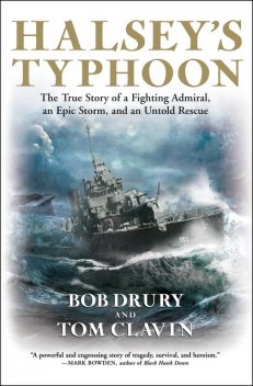 Halsey's Typhoon, Tom Clavin, Bob Drury