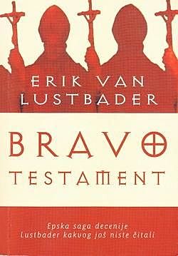 Bravo testament, Eric van Lustbader