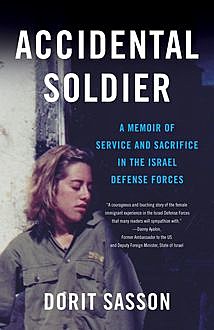 Accidental Soldier, Dorit Sasson
