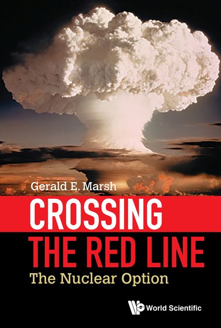 Crossing the Red Line, Gerald E Marsh