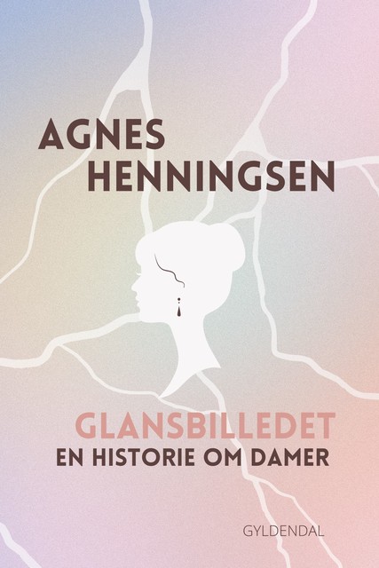 Glansbilledet, Agnes Henningsen