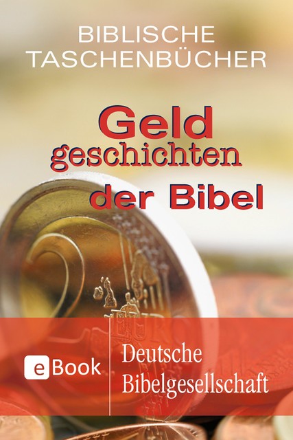 Geldgeschichten der Bibel, Dietrich Bauer