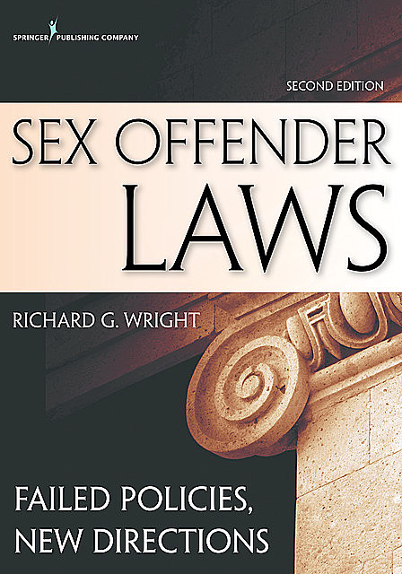 Sex Offender Laws, Second Edition, Richard Wright