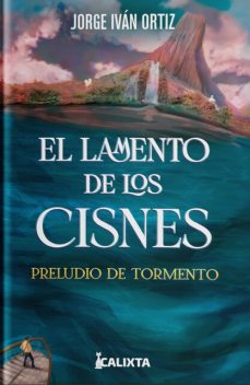 El lamento de los cisnes, Jorge Ortíz