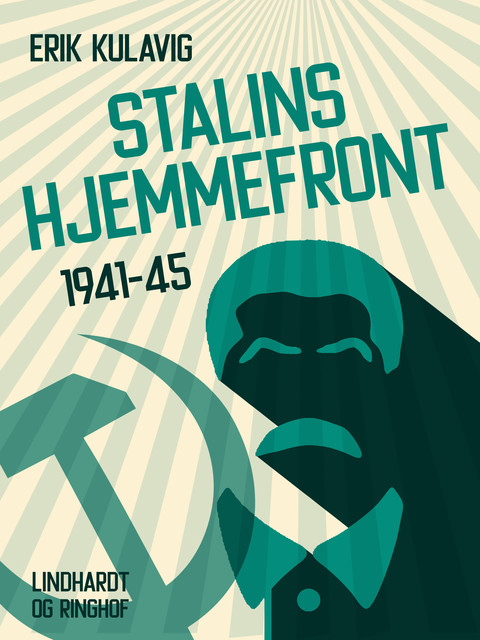 Stalins hjemmefront 1941–45, Erik Kulavig