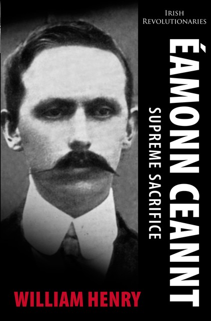 Éamonn Ceannt, William Henry