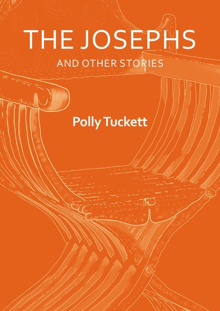 The Josephs and other stories, Tuckett Polly