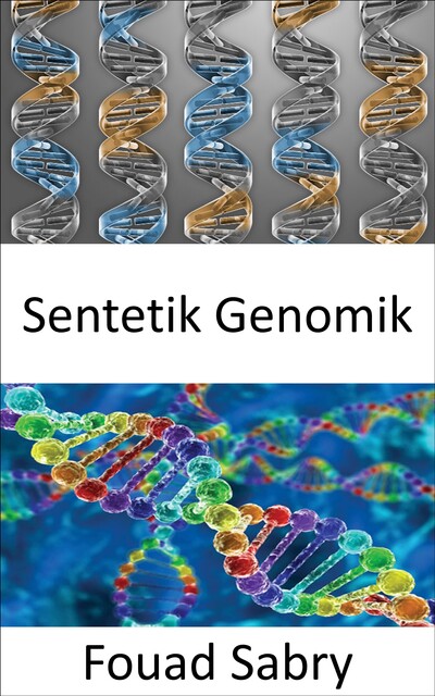 Sentetik Genomik, Fouad Sabry