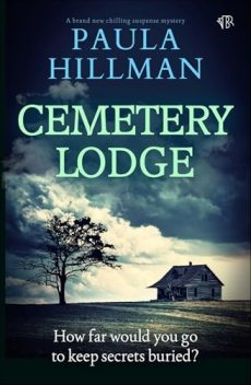 Cemetery Lodge, Paula Hillman