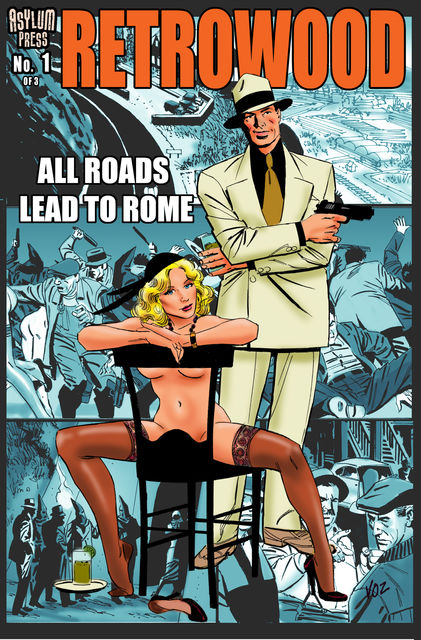 RETROWOOD: ALL ROADS LEAD TO ROME #1 (of 3), Mike Vosburg