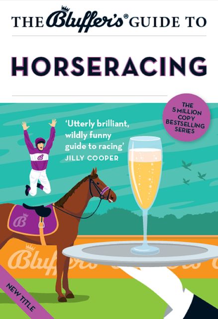 The Bluffer's Guide to Horseracing, David Ashforth