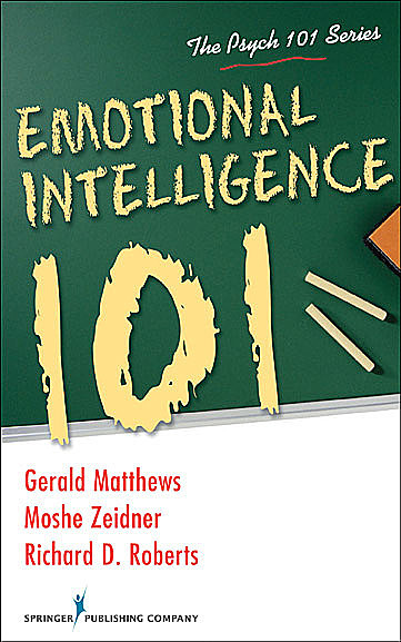 Emotional Intelligence 101, Richard Roberts, Gerald Matthews, Moshe Zeidner