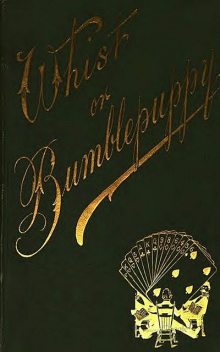Whist or Bumblepuppy, John Petch Hewby
