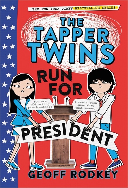 The Tapper Twins Run for President, Geoff Rodkey