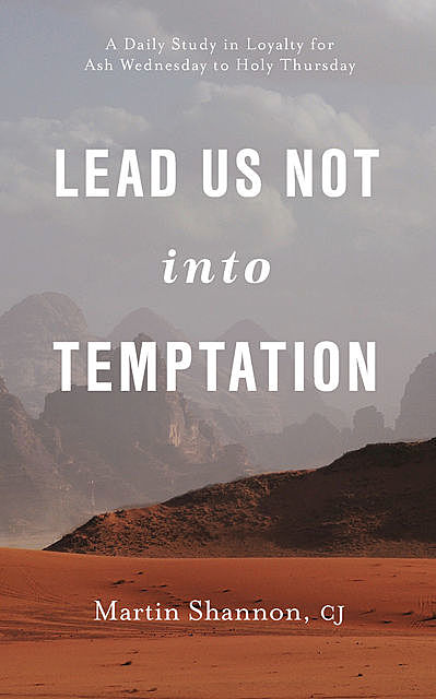 Lead Us Not Into Temptation, Martin Shannon, CJ