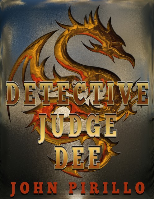 Detective Judge Dee, John Pirillo