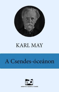 A Csendes-óceánon, Karl May