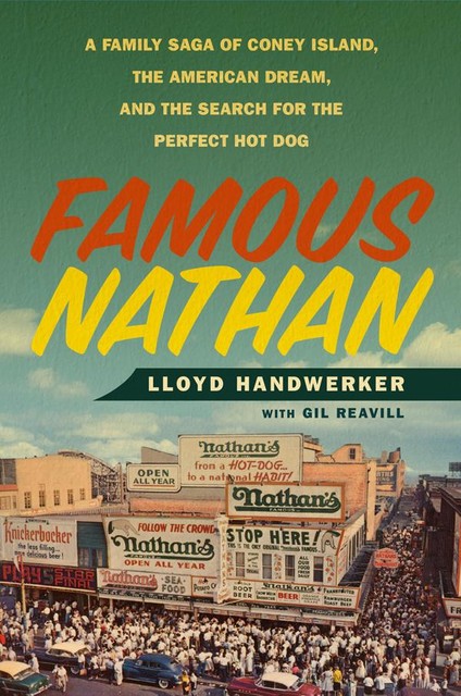 Famous Nathan, Gil Reavill, Lloyd Handwerker