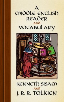A Middle English Reader and Vocabulary, John R.R.Tolkien, Kenneth Sisam
