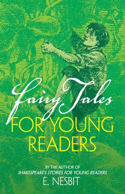 Fairy Tales for Young Readers, Edith Nesbit