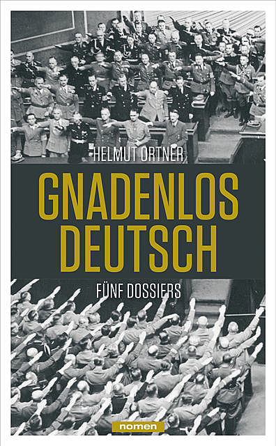 Gnadenlos Deutsch, Helmut Ortner