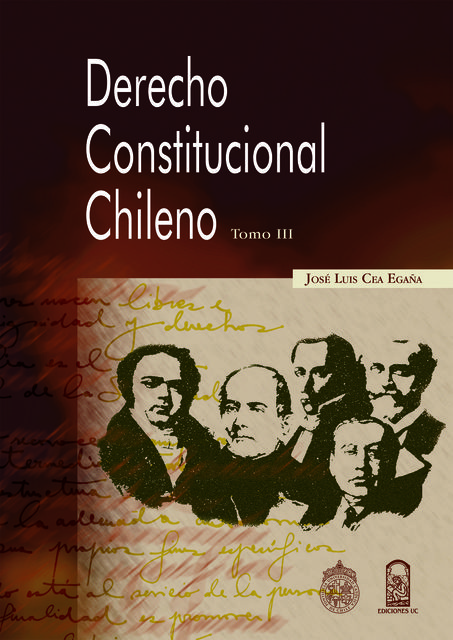 Derecho Constitucional chileno, tomo III, José Luis Cea