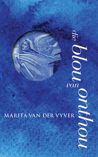 Die blou van onthou, Marita van der Vyver